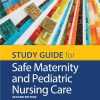 Study Guide for Safe Maternity & Pediatric Nursing Care, 2nd Edition (EPUB)