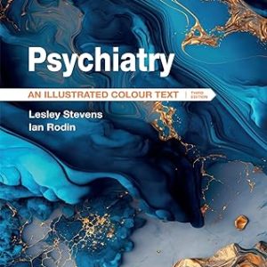 Psychiatry: An Illustrated Colour Text, 3rd edition (ePub+Converted PDF)