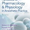 Stoelting’s Handbook of Pharmacology and Physiology in Anesthetic Practice, 3rd Edition (Original PDF from Publisher)