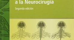 Introduccion a la Neurocirugia, 2e (Spanish Edition) (Retail PDF)