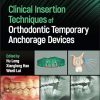 Clinical Insertion Techniques of Orthodontic Temporary Anchorage Devices (Original PDF from Publisher)