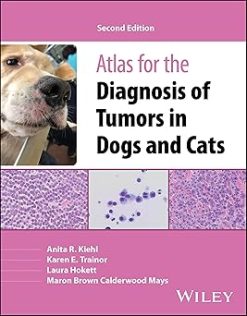 Atlas for the Diagnosis of Tumors in Dogs and Cats, 2nd edition (Original PDF from Publisher)