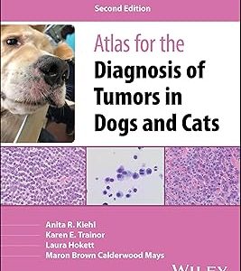 Atlas for the Diagnosis of Tumors in Dogs and Cats, 2nd edition (Original PDF from Publisher)