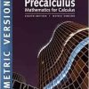 Precalculus: Mathematics for Calculus, International Metric Edition (Original PDF from Publisher)
