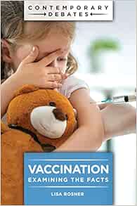 Vaccination: Examining the Facts (Contemporary Debates) (Original PDF from Publisher)