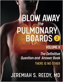 Blow Away the Pulmonary Boards 2: Volume II The Definitive Question and Answer Book THERE IS NO OTHER (EPUB)