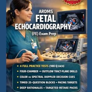 ARDMS FETAL ECHOCARDIOGRAPHY (FE) EXAM PREP (EPUB)