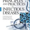 Principles and Practices of Infectious Diseases: A Comprehensive Guide to Clinical Diagnostics, Management Protocols, and Global Health Practice (Original PDF from Publisher)