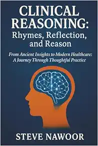 Clinical Reasoning: Rhymes, Reflection, and Reason (EPUB)