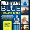Methylene Blue Healing Bible: Uncover the Limitless Power of This Groundbreaking Molecule to Naturally Revitalize Your Body, Strengthen Immunity, and Pave the Way to Lifelong Vitality and Well-Being (Original PDF from Publisher)