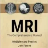 MRI – The Comprehensive Manual: Medicine and Physics Join Forces (EPUB + Converted PDF)