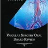 Vascular Surgery Oral Board Review: Behind The Knife Premium, 2nd edition (EPUB + Converted PDF)
