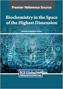 Biochemistry in the Space of the Highest Dimension (EPUB)