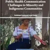Public Health Communication Challenges to Minority and Indigenous Communities (Original PDF from Publisher)