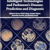 Intelligent Technologies and Parkinson’s Disease: Prediction and Diagnosis (Original PDF from Publisher)