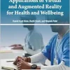 Applications of Virtual and Augmented Reality for Health and Wellbeing (Original PDF from Publisher)