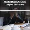 Mental Health Crisis in Higher Education (Original PDF from Publisher)