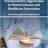 Transformative Approaches to Patient Literacy and Healthcare Innovation (Original PDF from Publisher)