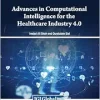 Advances in Computational Intelligence for the Healthcare Industry 4.0 (Original PDF from Publisher)