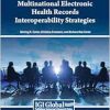 Multinational Electronic Health Records Interoperability Strategies (Original PDF from Publisher)