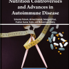 Nutrition Controversies and Advances in Autoimmune Disease (EPUB)