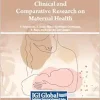Clinical and Comparative Research on Maternal Health (Original PDF from Publisher)