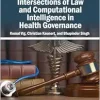 Intersections of Law and Computational Intelligence in Health Governance (EPUB)