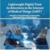 Lightweight Digital Trust Architectures in the Internet of Medical Things (IoMT) (Original PDF from Publisher)