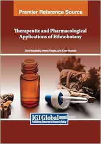 Therapeutic and Pharmacological Applications of Ethnobotany (Original PDF from Publisher)
