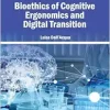 Bioethics of Cognitive Ergonomics and Digital Transition (Original PDF from Publisher)