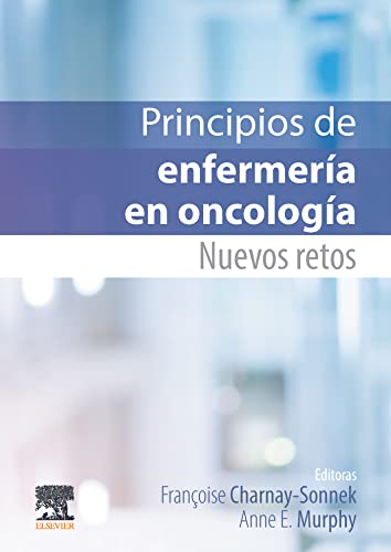 Principios de enfermería en oncología: Nuevos retos (Spanish Edition) (Original PDF from Publisher)