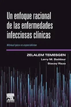 Un enfoque racional de las enfermedades infecciosas clínicas: Manual para no especialistas (Spanish Edition) (Original PDF from Publisher)