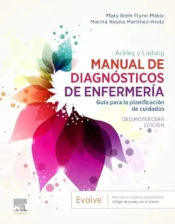 Ackley y Ladwig. Manual de Diagnósticos de Enfermería: Guía para la planificación de cuidados, 13th Edition (Spanish Edition) (True PDF from Publisher)
