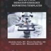 Ace My Path: Hematopathology Reporting Templates (Original PDF from Publisher)