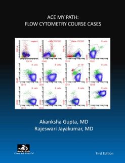 ACE MY PATH: FLOW CYTOMETRY COURSE CASES (Original PDF from Publisher)