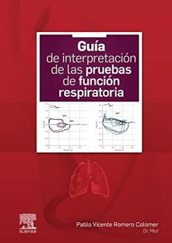 Guía de interpretación de las pruebas de función respiratoria (Spanish Edition) (True PDF)
