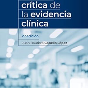 Lectura crítica de la evidencia clínica (Spanish Edition) (Original PDF from Publisher)