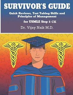 SURVIVOR’S GUIDE Quick Reviews and Test Taking Skills for USMLE STEP 2CK (EPUB + Converted PDF)