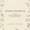 Surgery Vade Mecum: A Guide For General Surgery Residency & The Oral Board Exam (Azw3+epub+converted pdf)