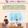 PRECONCEPTION CARE makes a difference ….: Pre-pregnancy care and counseling identify risk factors, do interventions to modify them, optimize health and prepare mother for healthy pregnancy outcomes (AZW3 + EPUB + Converted PDF)