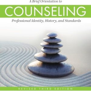 A Brief Orientation to Counseling: Professional Identity, History, and Standards, Revised 3rd Edition (High Quality Image PDF)