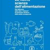 La nuova scienza dell’alimentazione: Dal fallimento delle diete “meteore” al benessere duraturo della salute consapevole (Italian Edition) (EPUB)