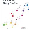 XARELTO Drug Profile, 2024: XARELTO (rivaroxaban) drug patents, FDA exclusivity, litigation, drug prices, sales revenues (DrugPatentWatch Business Intelligence Reports) (Original PDF from Publisher)