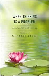 When Thinking Is a Problem: About and Beyond Thinking (EPUB)