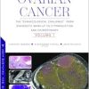 Ovarian Cancer: The “Gynaecological Challenge” from Diagnostic Work-Up to Cytoreduction and Chemotherapy. Volume 1 (Original PDF from Publisher)