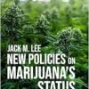 New Policies on Marijuana’s Status (Original PDF from Publisher)