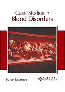 Case Studies in Blood Disorders (Original PDF from Publisher)