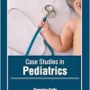 Case Studies in Pediatrics (Original PDF from Publisher)