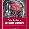 Case Studies in Vascular Medicine (Original PDF from Publisher)