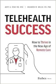 Telehealth Success: How to Thrive in the New Age of Remote Care (EPUB)
